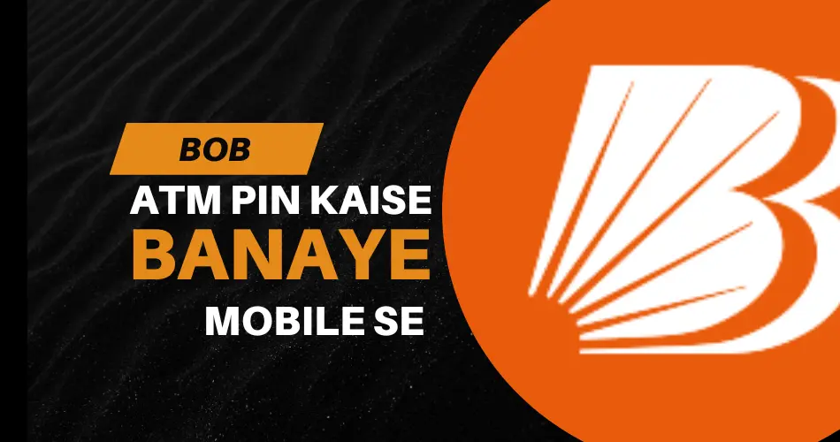 Bank Of Baroda Ka ATM Pin Kaise Banaye Mobile Se
